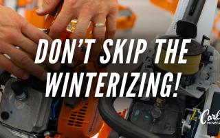 Text that says "Don't Skip the Winterizing" on top of an image of someone performing maintenance on a chainsaw.