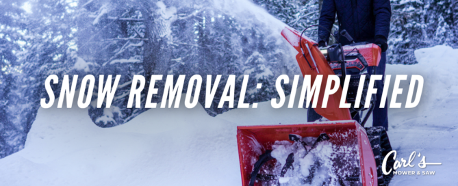 text that reads "Snow Removal: Simplified" over an image of a man using an Ariens snow thrower to clear snow